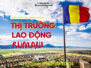 thị trường xklđ rumani