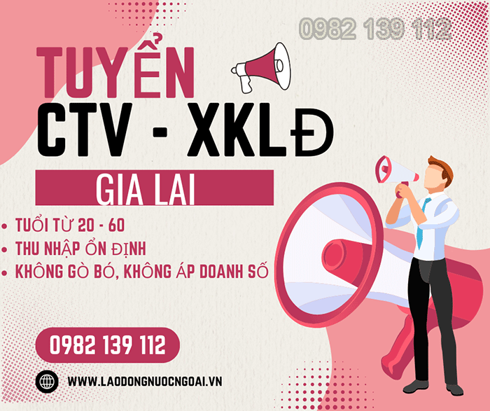 tuyển ctv xklđ tại Gia Lai